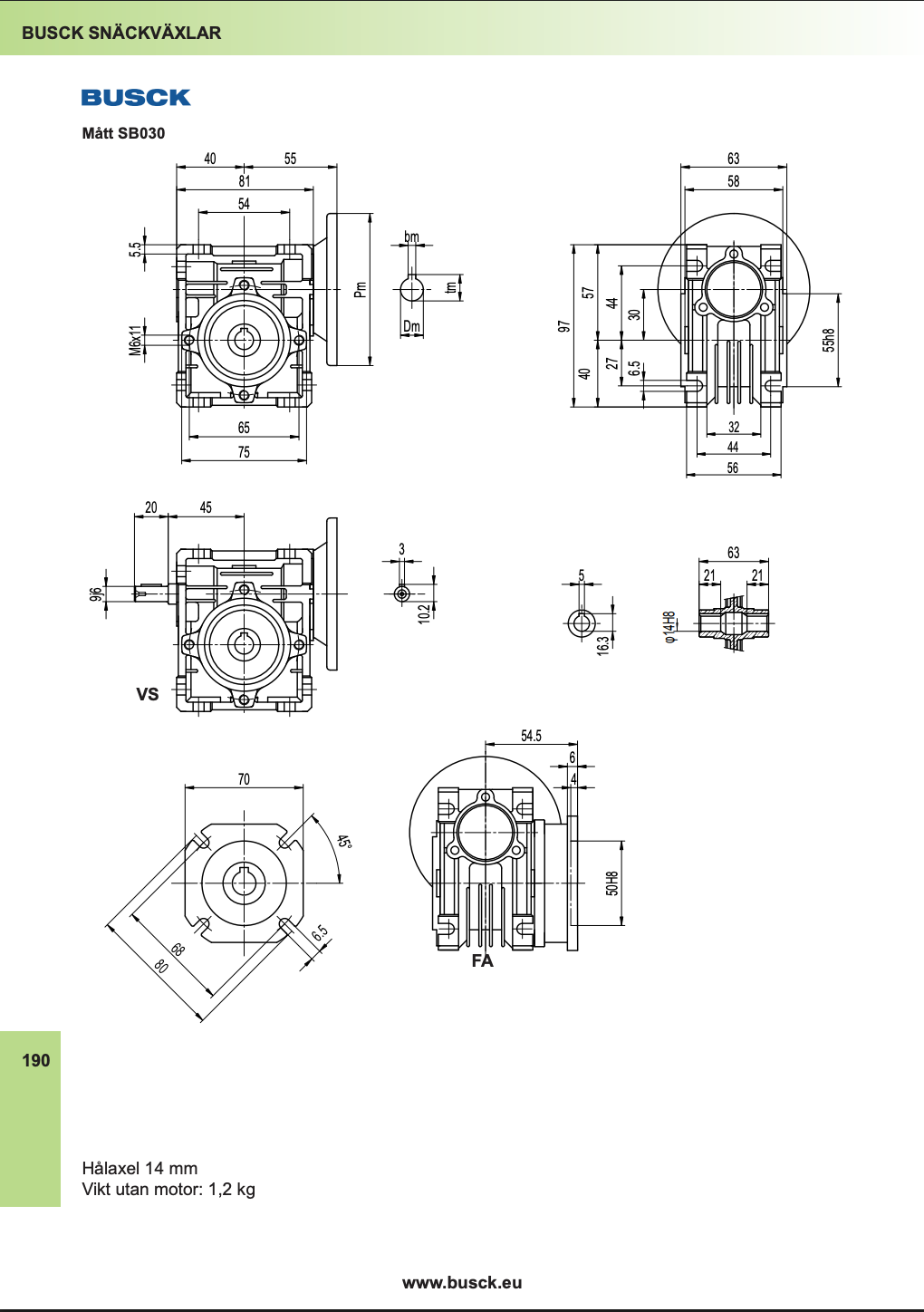 Snekkegear SB030 udveksling 20:1. Motorflange 56B14. Udgangsside hulaksel 14 mm
